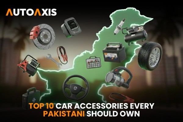 Top 10 Car Accessories Every Pakistani Should Own