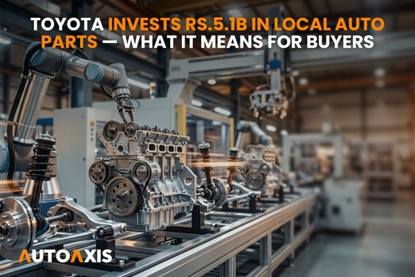 Toyota Invests Rs.5.1B in Local Auto Parts — What It Means for Buyers